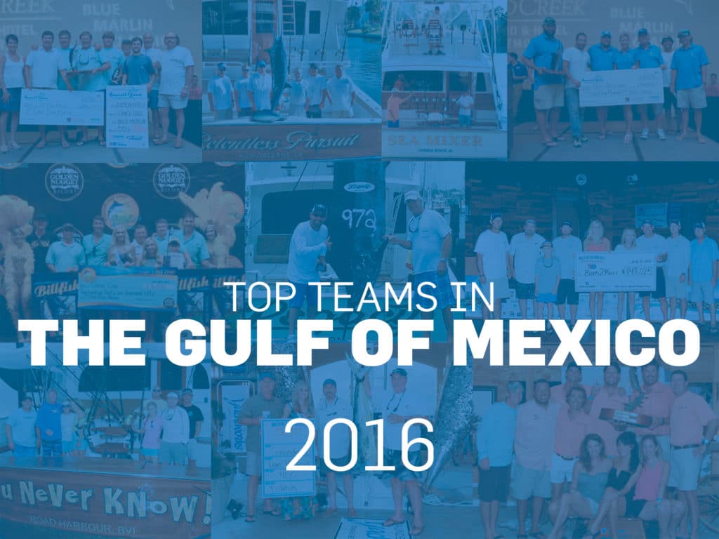 Top Gulf of Mexico Tournament Fishing teams for marlin and sailfish in 2016