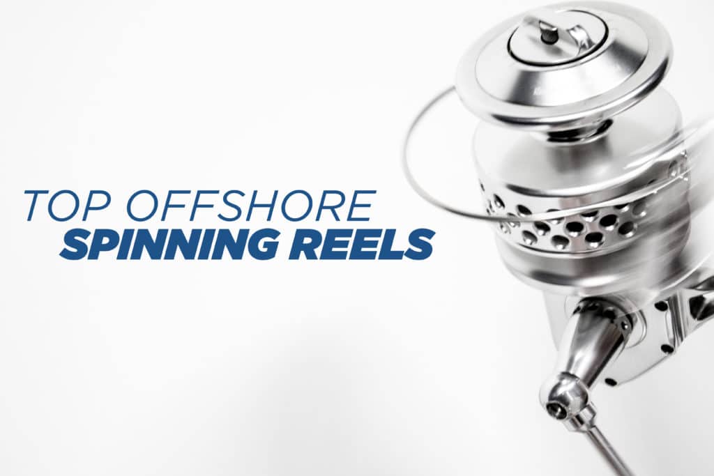 10 Best Saltwater Spinning Reels 2018 