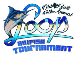 Old Salt Loop Billfish Tournament