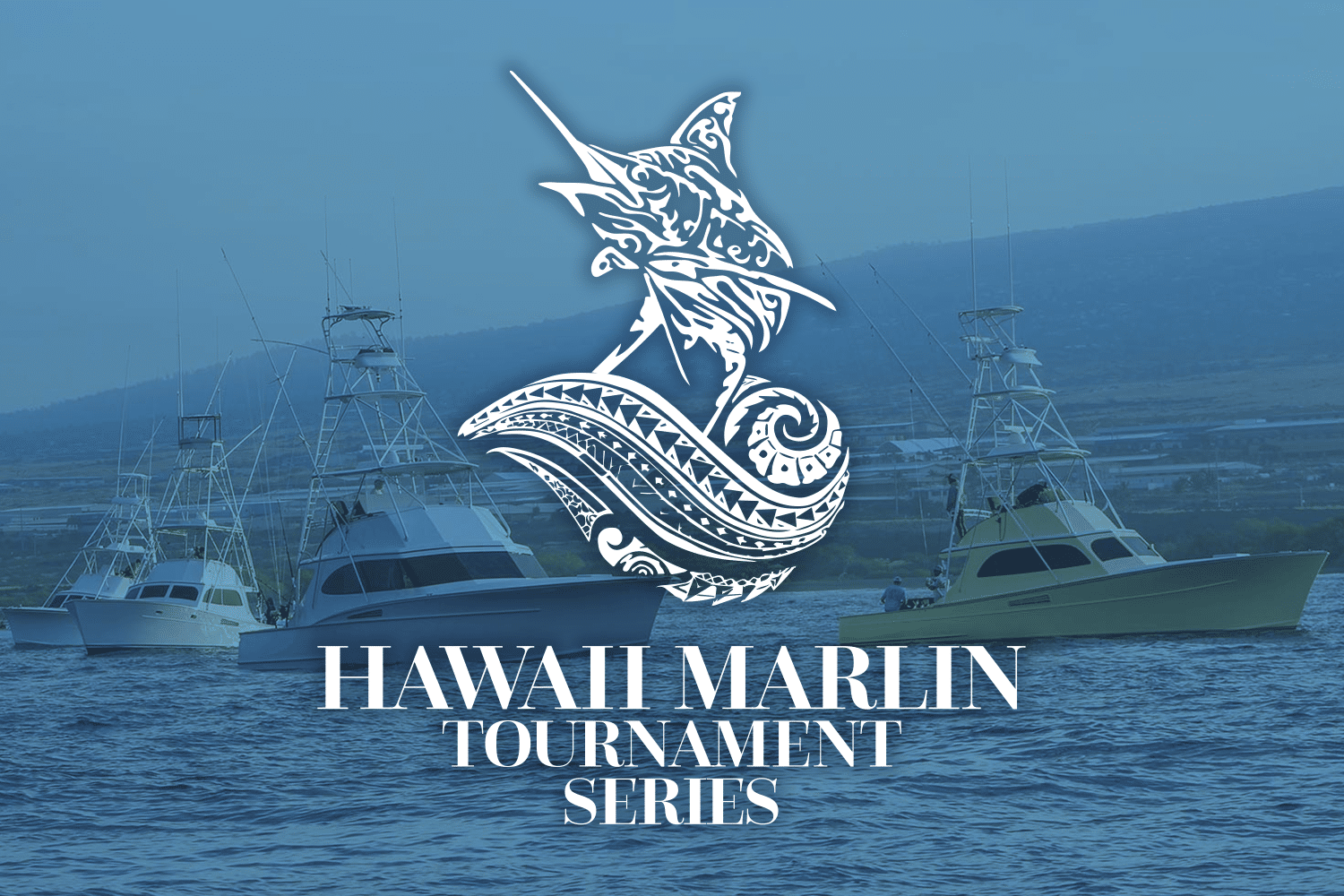 Hawaii Marlin Tournament Series